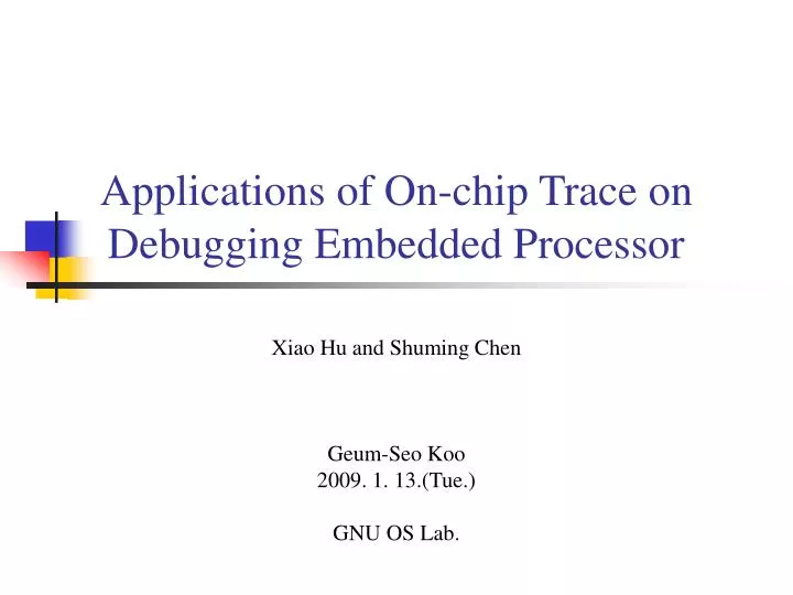 applications of on chip trace on debugging embedded processor