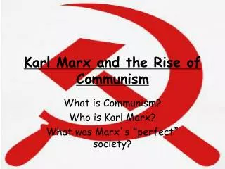 Karl Marx and the Rise of Communism