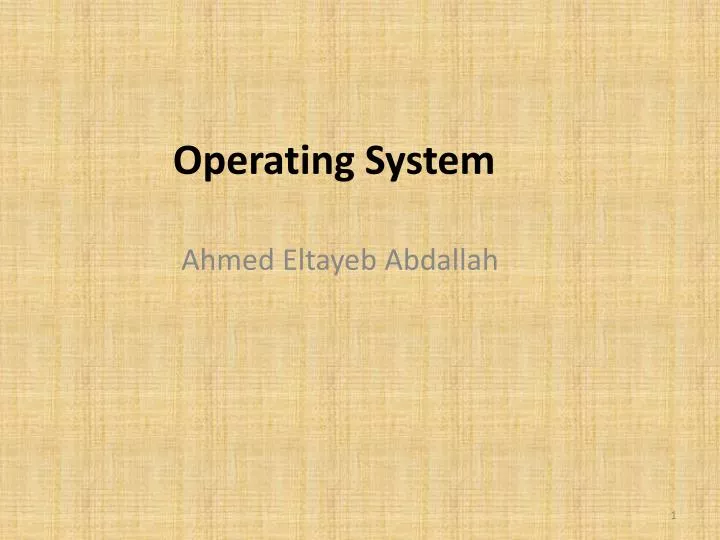 operating system