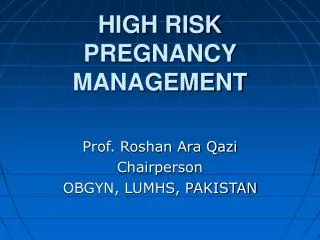 HIGH RISK PREGNANCY MANAGEMENT