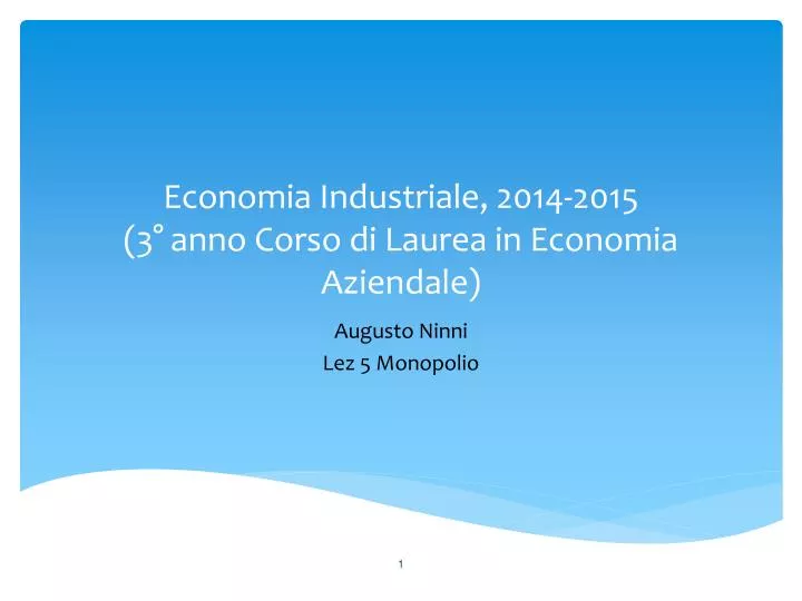 economia industriale 2014 2015 3 anno corso di laurea in economia aziendale