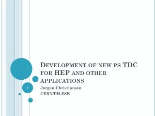 Development of new ps TDC for HEP and other applications