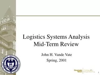 Logistics Systems Analysis Mid-Term Review