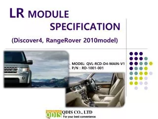 LR MODULE SPECIFICATION (Discover4, RangeRover 2010model)