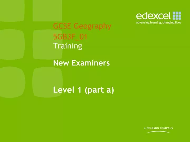 gcse geography 5gb3f 01 training new examiners level 1 part a