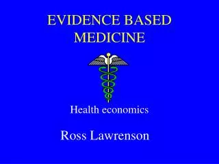 EVIDENCE BASED MEDICINE