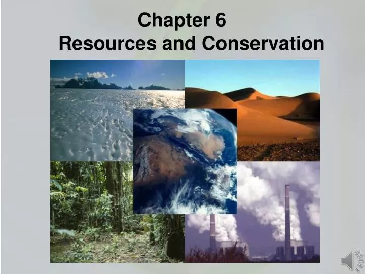 chapter 6 resources and conservation