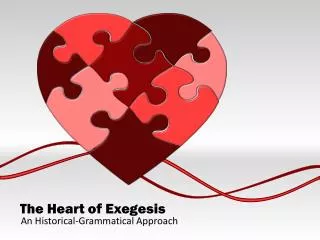 The Heart of Exegesis