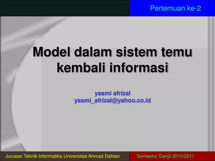 model dalam sistem temu kembali informasi yasmi afrizal yasmi afrizal@yahoo co id