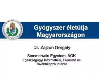 gy gyszer let tja magyarorsz gon