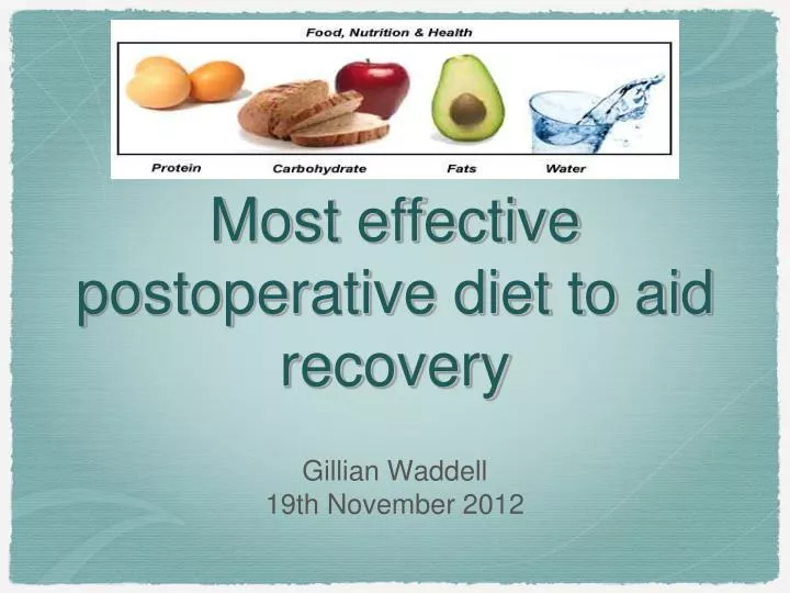 most effective postoperative diet to aid recovery