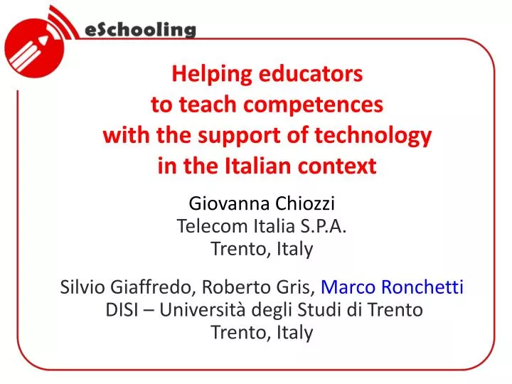 helping educators to teach competences with the support of technology in the italian context