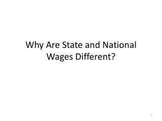 Why Are State and National Wages Different?