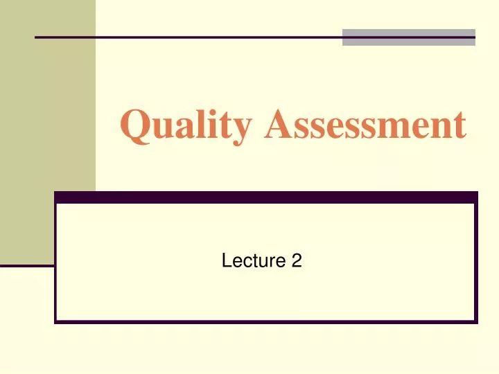 quality assessment