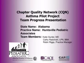 Chapter Quality Network (CQN) Asthma Pilot Project Team Progress Presentation