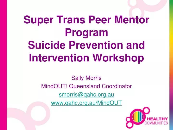 super trans peer mentor program suicide prevention and intervention workshop