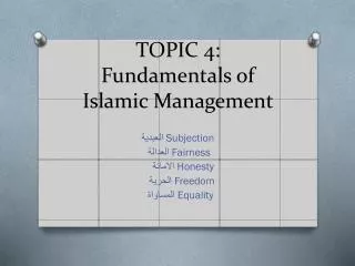 TOPIC 4: Fundamentals of Islamic Management