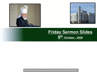 Friday Sermon Slides 9 th October , 2009