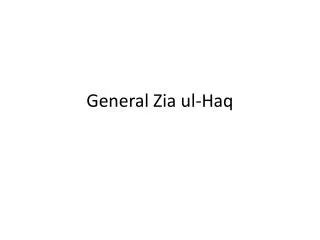 General Zia ul-Haq