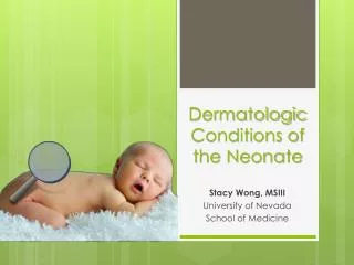 Dermatologic Conditions of the Neonate
