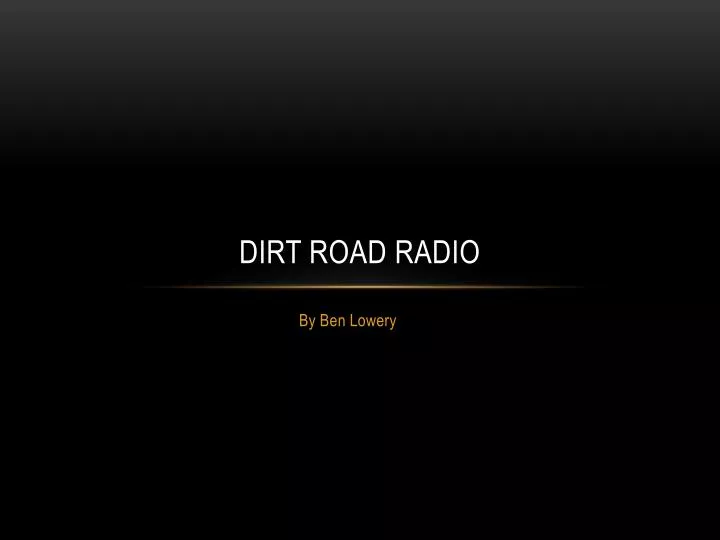 dirt road radio