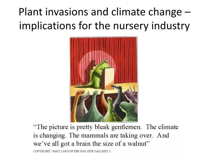 plant invasions and climate change implications for the nursery industry