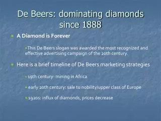De Beers: dominating diamonds since 1888
