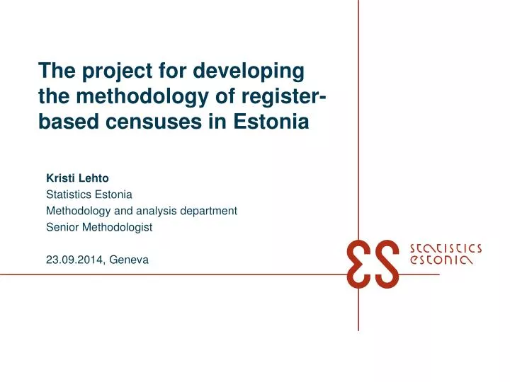 the project for developing the methodology of register based censuses in estonia