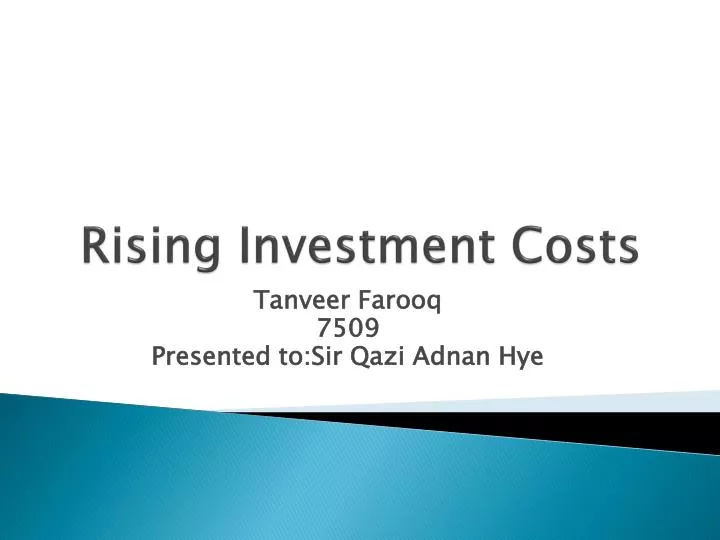 rising investment costs