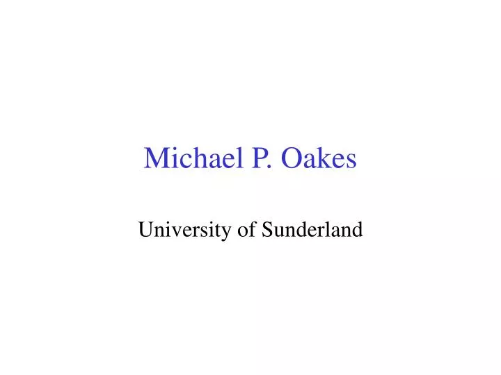 michael p oakes