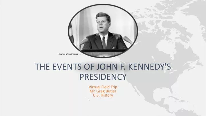 the events of john f kennedy s presidency