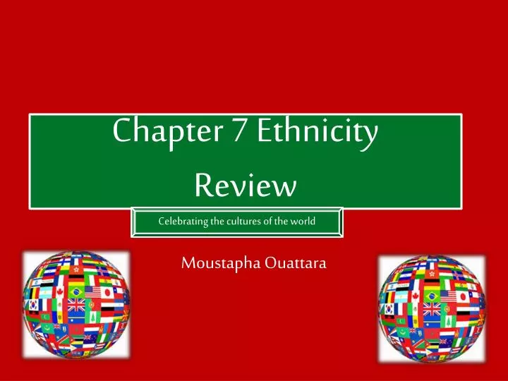 chapter 7 ethnicity review