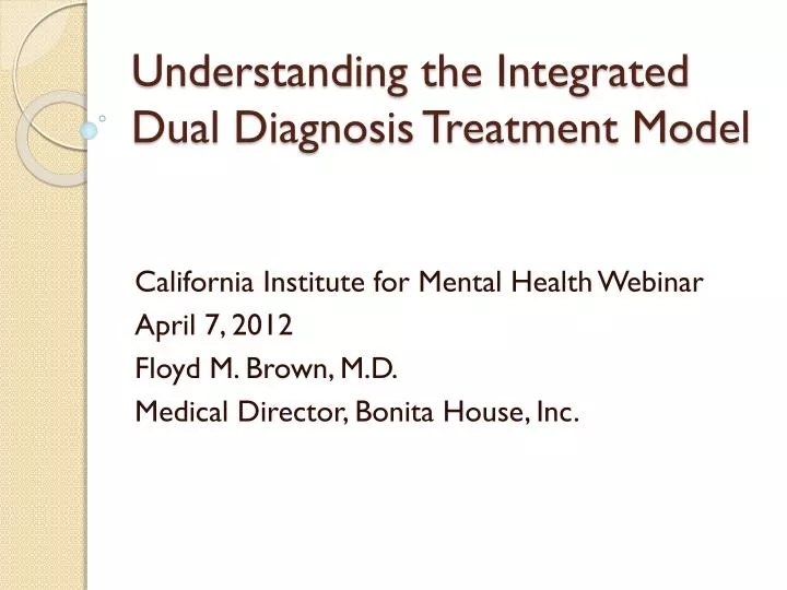understanding the integrated dual diagnosis treatment model