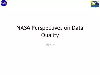 NASA Perspectives on Data Quality