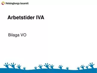 arbetstider iva