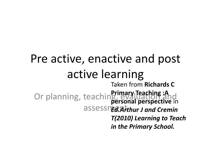 pre active enactive and post active learning