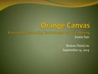 Orange Canvas A Visual Programming Environment for Data Mining