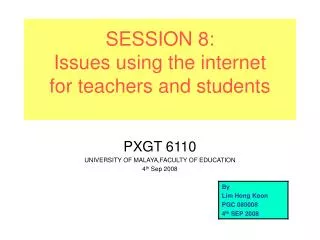 SESSION 8: Issues using the internet for teachers and students