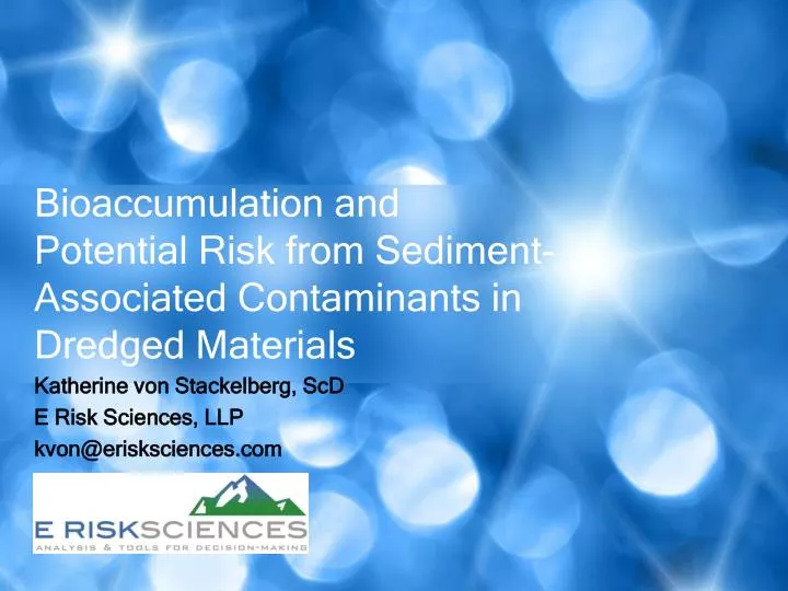 bioaccumulation and potential risk from sediment associated contaminants in dredged materials