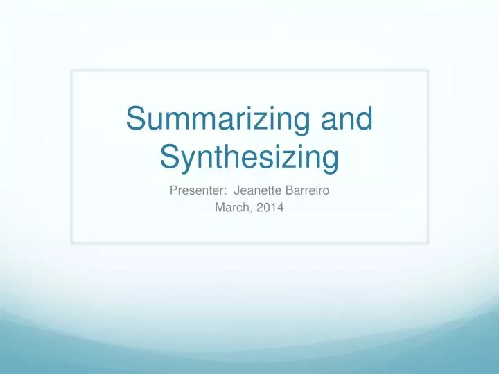 summarizing and synthesizing