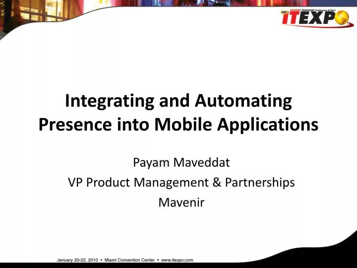 integrating and automating presence into mobile applications