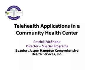 Telehealth Applications in a Community Health Center