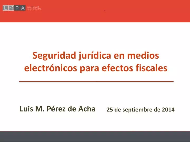 seguridad jur dica en medios electr nicos para efectos fiscales