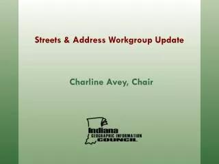 Streets &amp; Address Workgroup Update