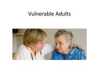 Vulnerable Adults
