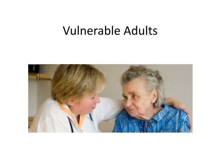 vulnerable adults