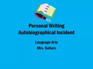 Personal Writing Autobiographical Incident