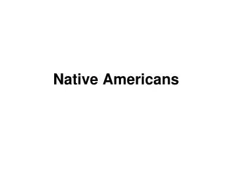 Native Americans