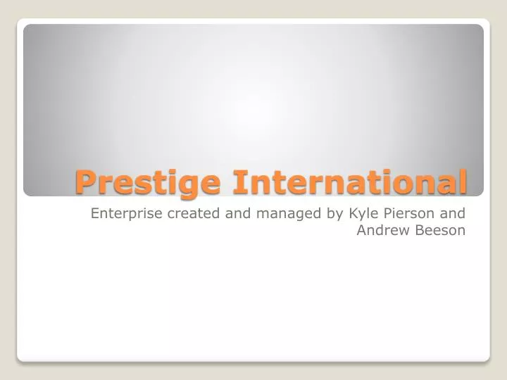 prestige international