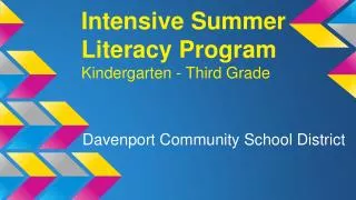 Intensive Summer Literacy Program Kindergarten - Third Grade